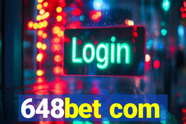 648bet com